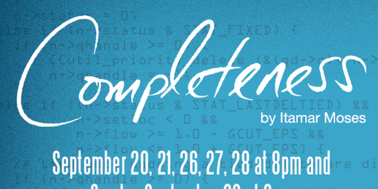 COMPLETENESS Opens Next Month at the Eastwood Performing Arts Center  Image