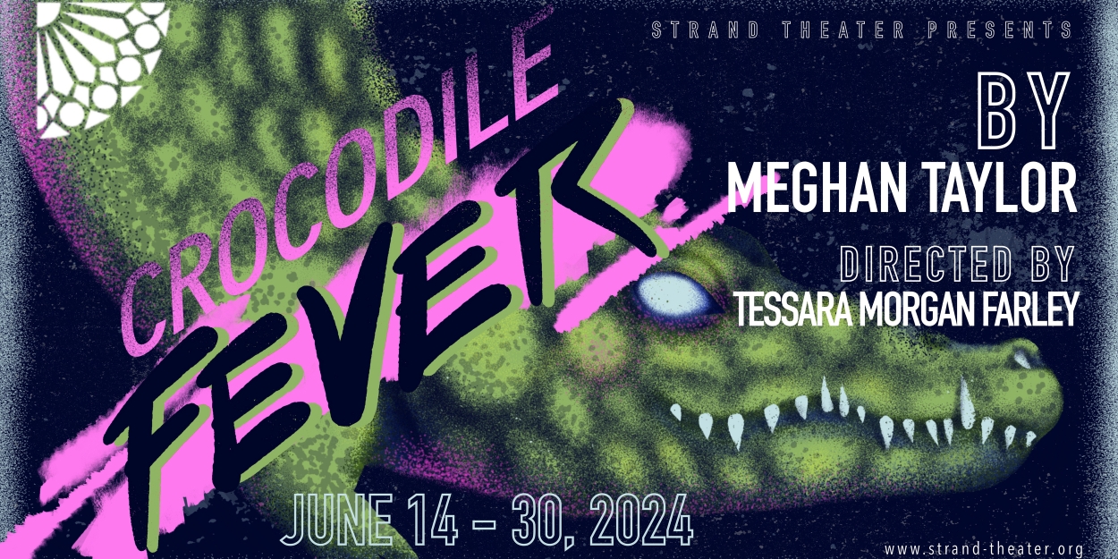 CROCODILE THEATRE Comes to The Strand Theater Company Next Month  Image