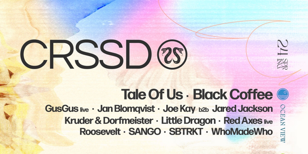 CRSSD Festival Announces Lineup For Spring 2024 Edition