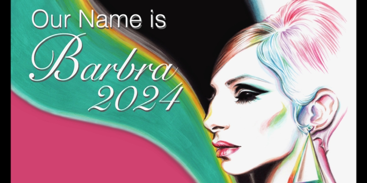Cabarabia Productions to Present OUR NAME IS BARBARA Next Weekend at Catalina Jazz Club 