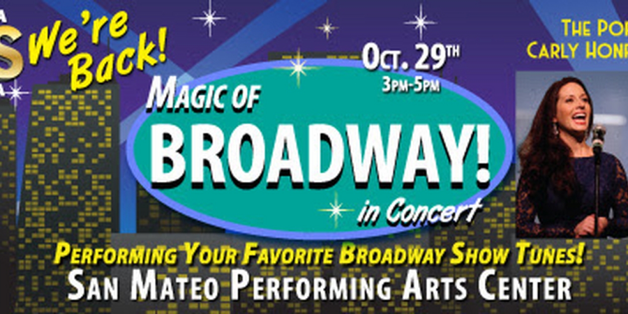 California Pops Orchestra﻿ Presents THE MAGIC OF BROADWAY, October 29 