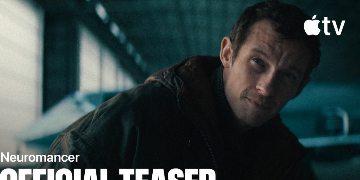Callum Turner Stars in Cyberpunk Series NEUROMANCER, Streaming January 2027 Video