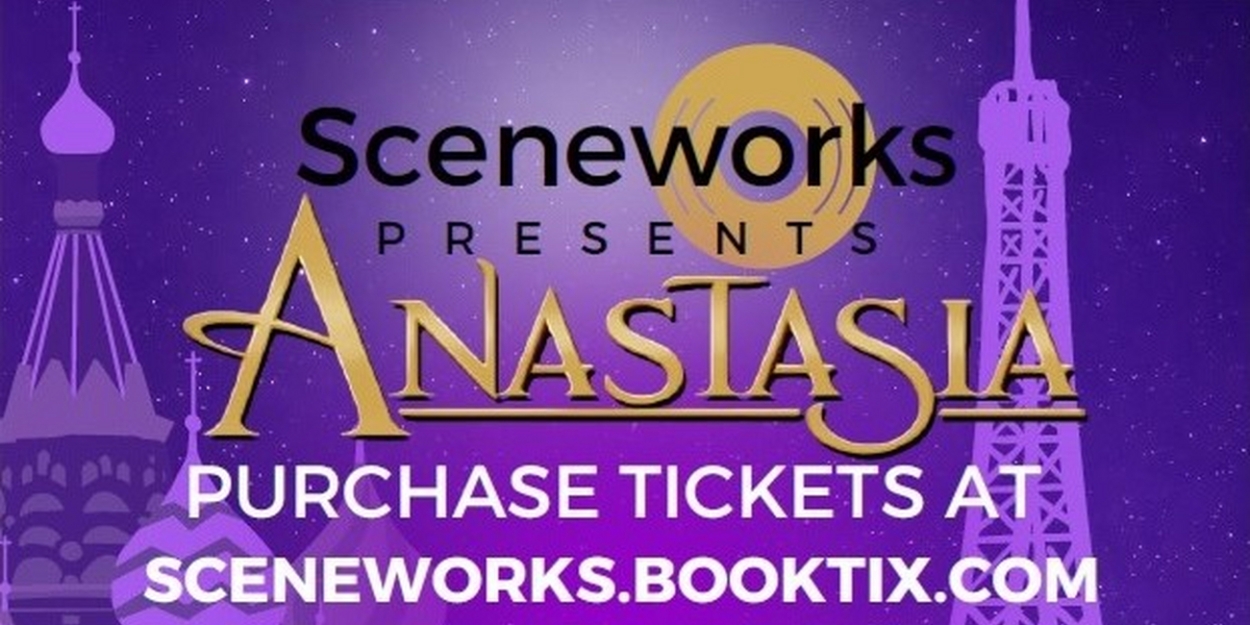 Sceneworks Studio to Present ANASTASIA This Month  Image