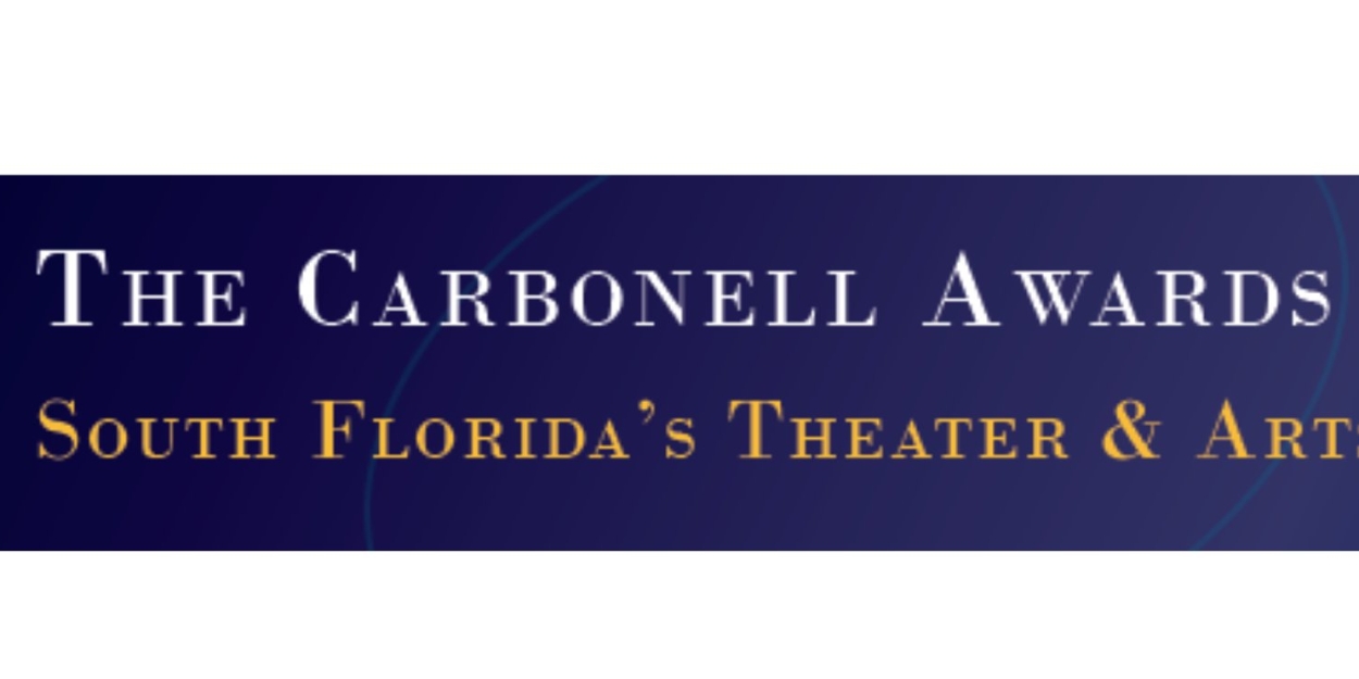 Carbonell Awards Announce 120 Finalists for 2023-2024 Theater Season