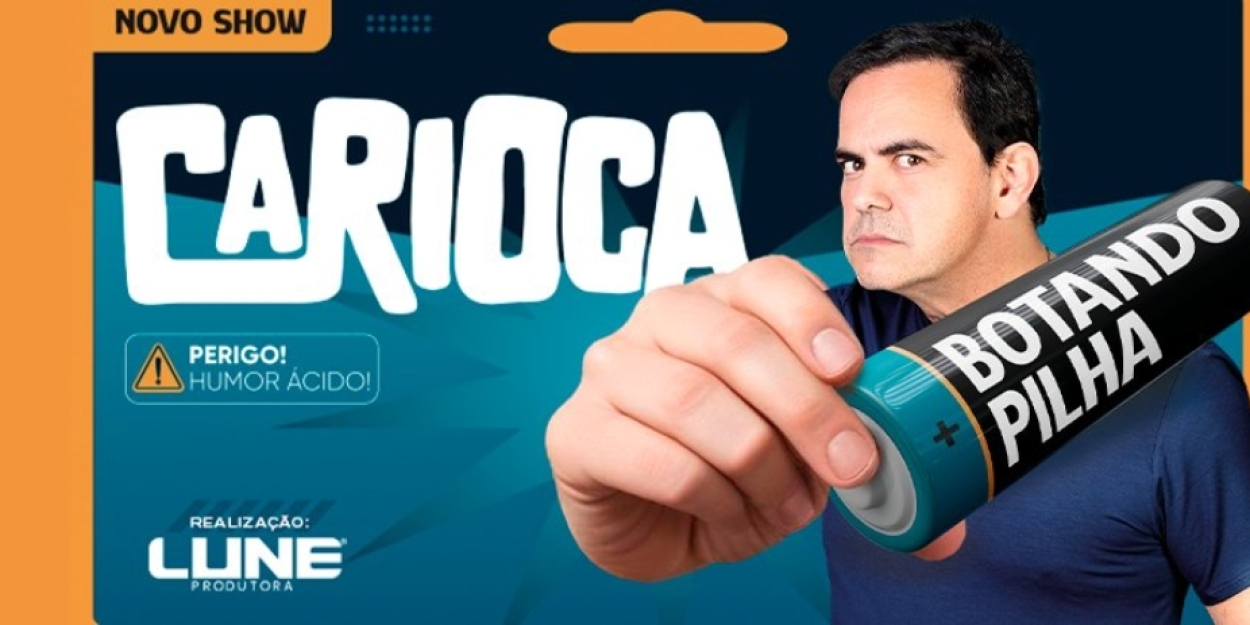 Carioca - Botando Pilha Comes to Teatro do Bourbon Country  Image