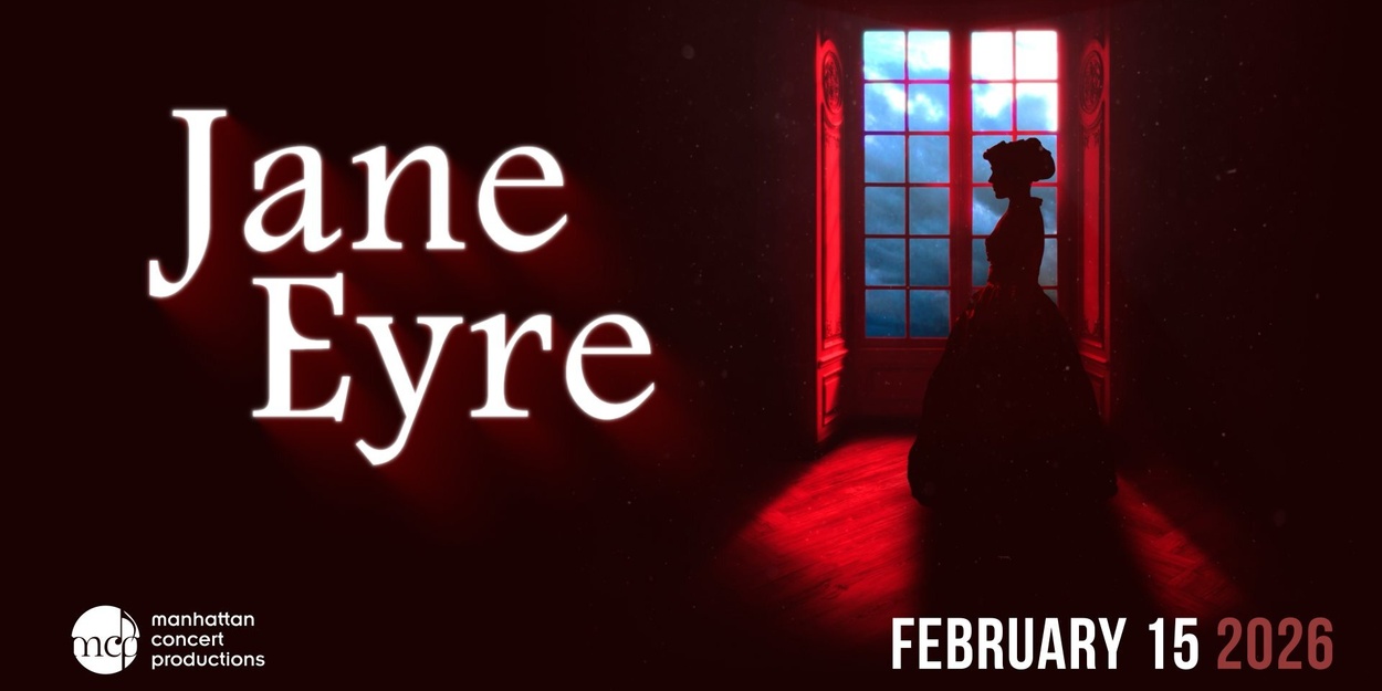 Erika Henningsen y Ramin Karimloo encabezarán JANE EYRE en concierto en el Lincoln Center 