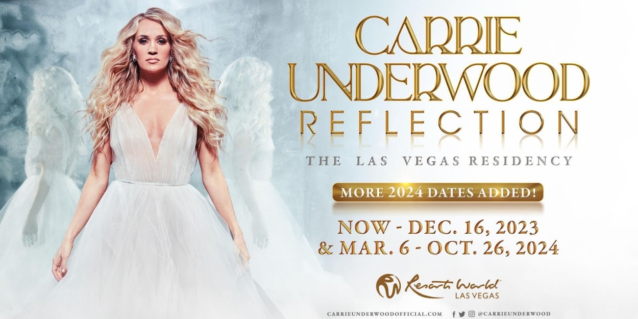 Carrie Underwood Extends 'REFLECTION: The Las Vegas Residency' Into October 2024 