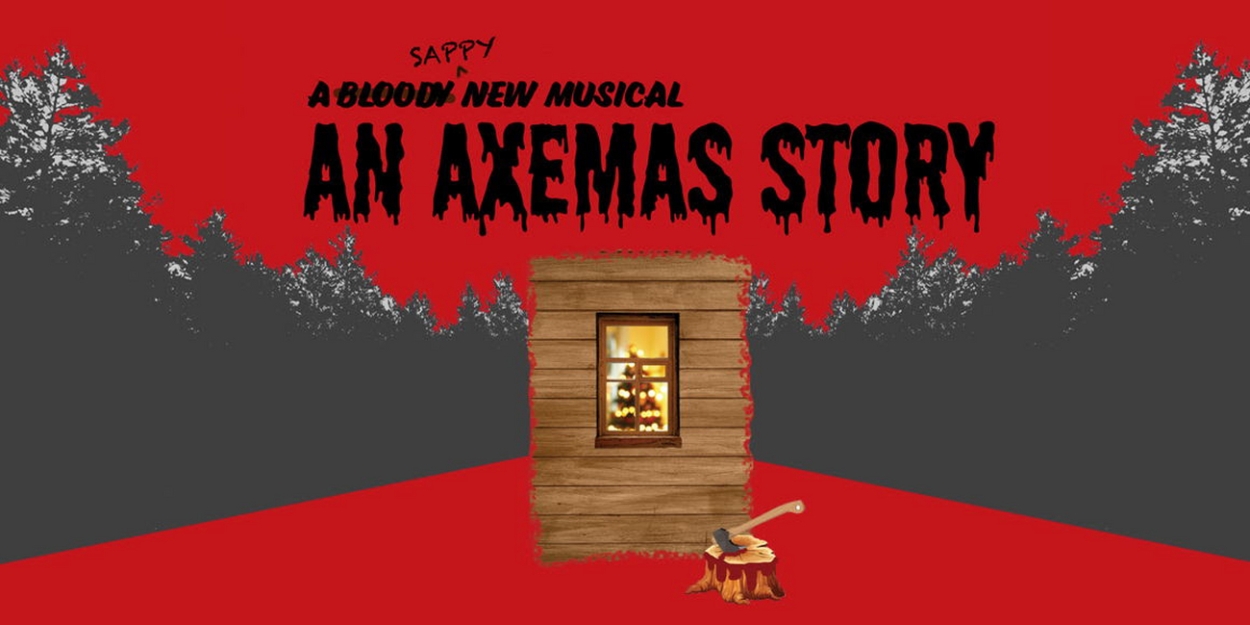 Cartwheels Theatrical Presents the Return Engagement of AN AXEMAS STORY 