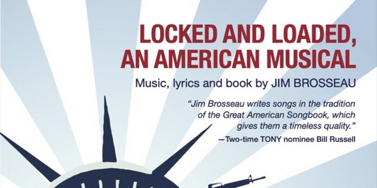 Cast Album Released For New Musical LOCKED AND LOADED  Image