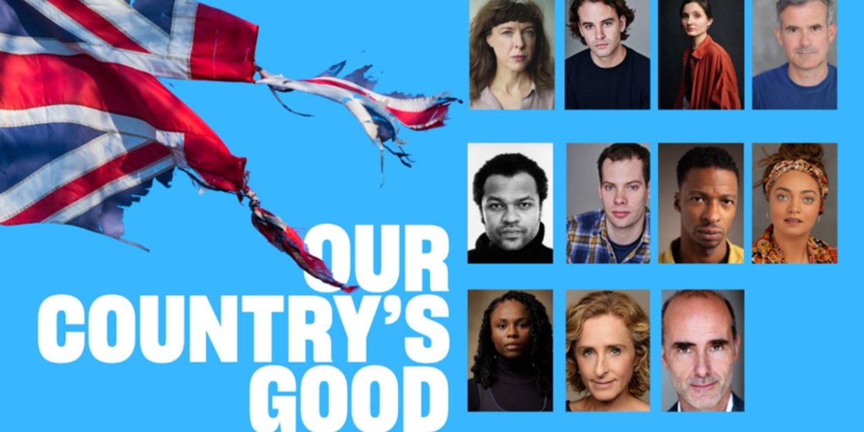 Cast and Creatives Announced For Rachel O'Riordan's Revival of OUR COUNTRY'S GOOD  Image