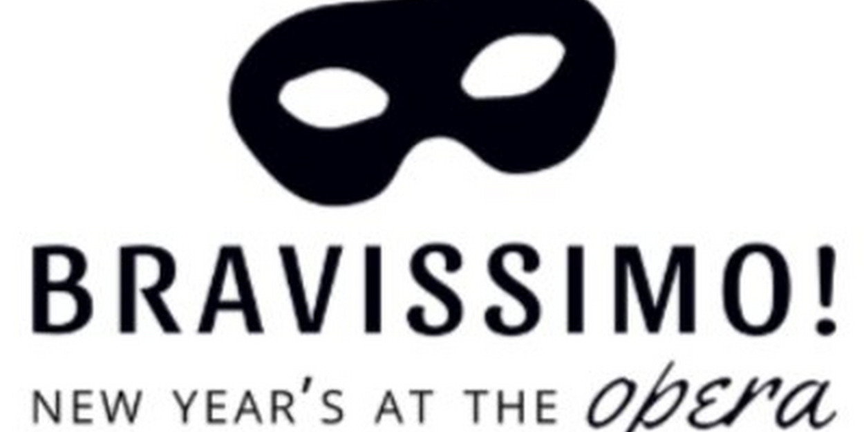 Cast Announced For BRAVISSIMO! NEW YEAR'S AT THE OPERA At Roy Thomson Hall 