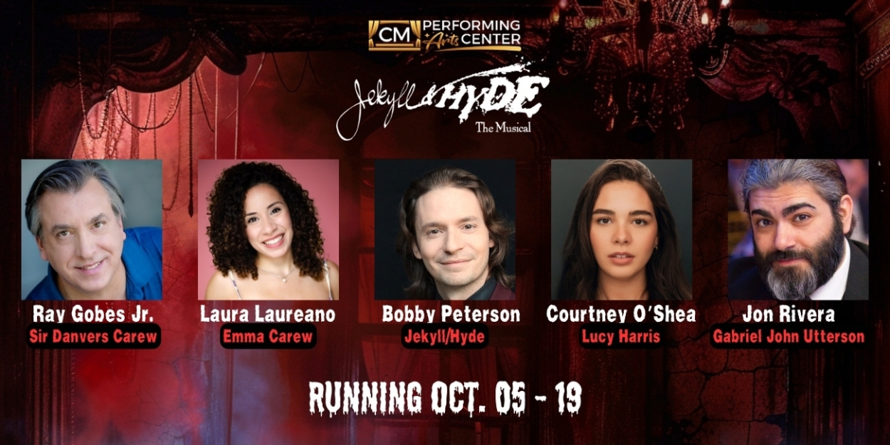 Cast Announced For JEKYLL & HYDE At The CM Performing Arts Center  Image