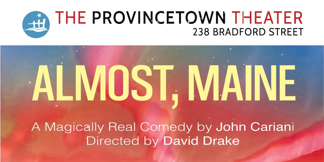 Cast Announced for ALMOST, MAINE at Provincetown Theater  Image