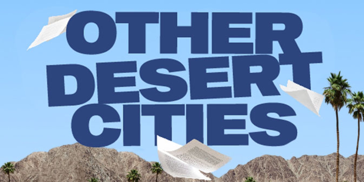 Cast Set For OTHER DESERT CITIES at Cygnet Theatre  Image