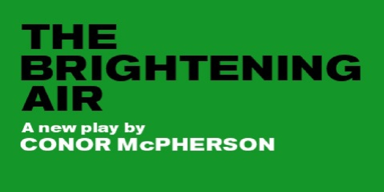 Cast Set For THE BRIGHTENING AIR at the Old Vic  Image