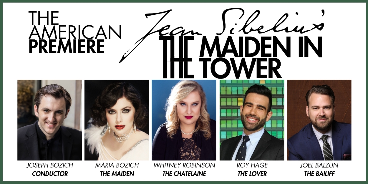 Cast Set For U.S. Premiere of Sibelius' THE MAIDEN IN THE TOWER  Image