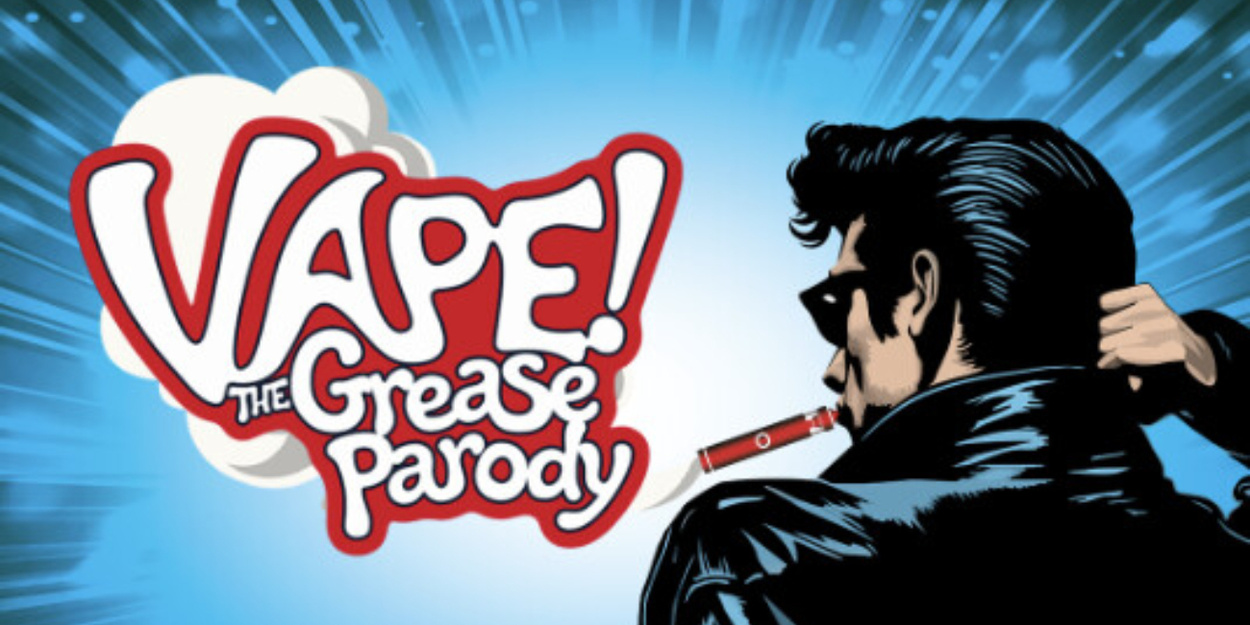 Cast Set For VAPE! THE GREASE PARODY in Chicago