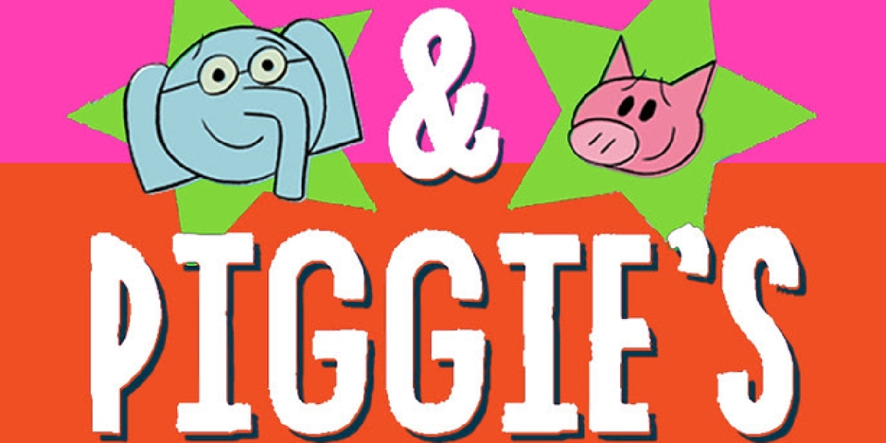 Cast Set For Elephant & Piggie's 'we're In A Play!' At Atlantic For Kids