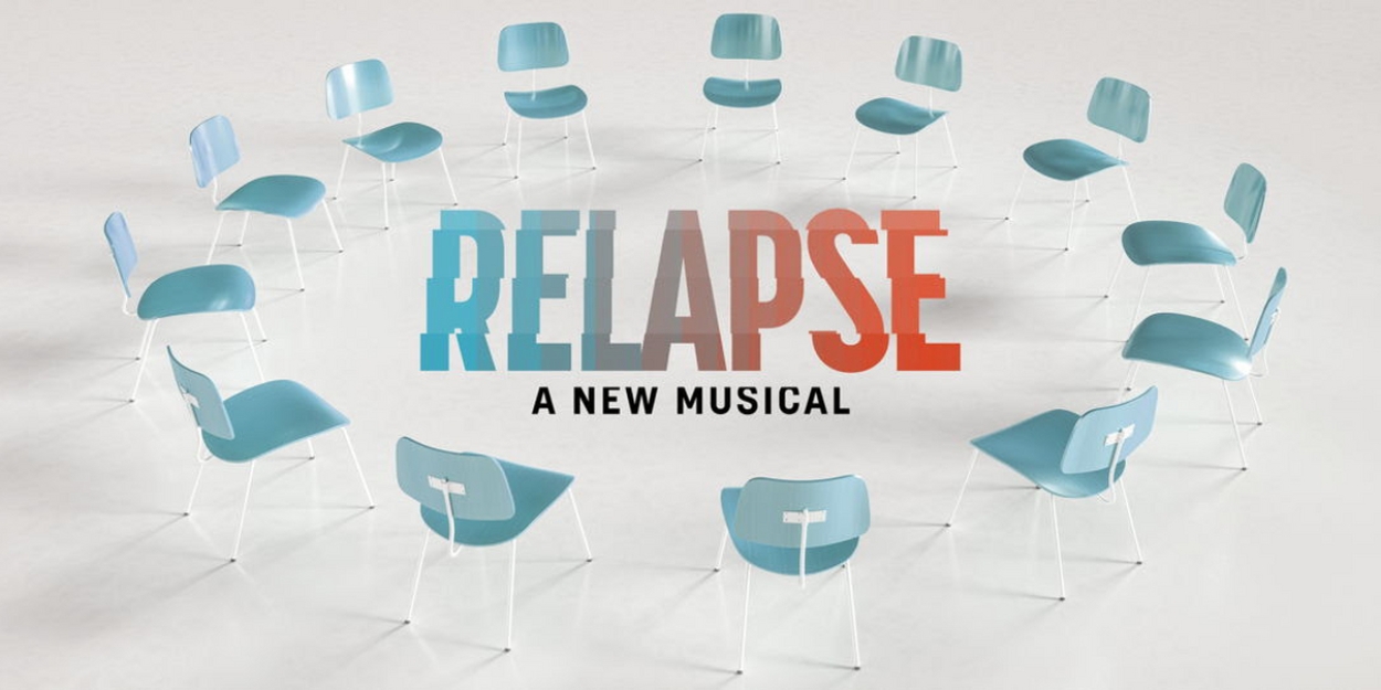 Cast Set for RELAPSE: A New Musical Off-Broadway 