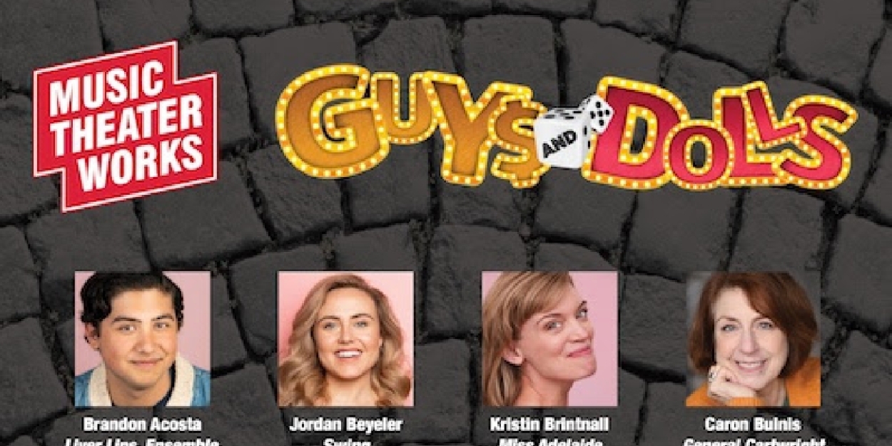 Cast and Creative Team Set For GUYS AND DOLLS at Music Theater Works