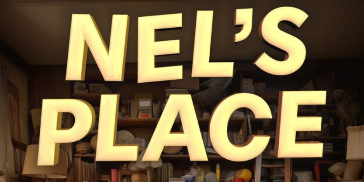 Cast and Creative Team Set For NEL'S PLACE UK Tour Photo