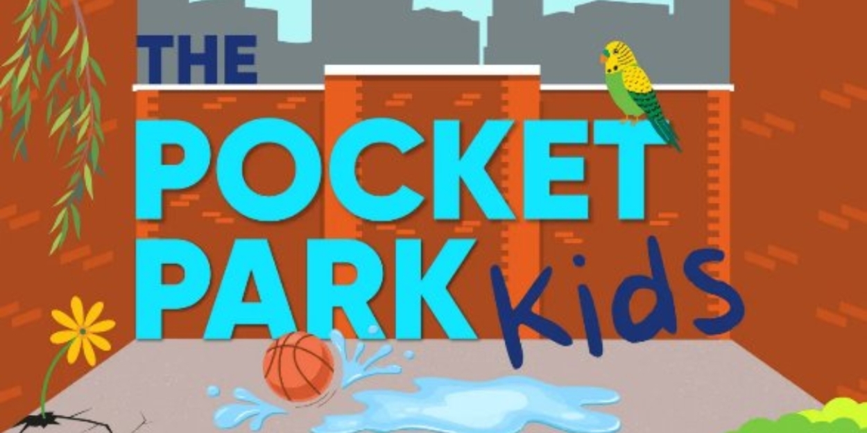 Cast and Creative Team Set For THE POCKET PARK KIDSNew York City Children's Theater  Image