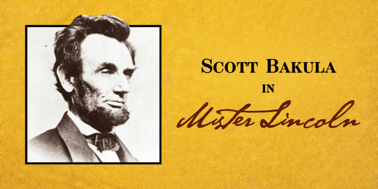 Cast and Creatives Set For Ford's Theatre Society's MISTER LINCOLN  Image