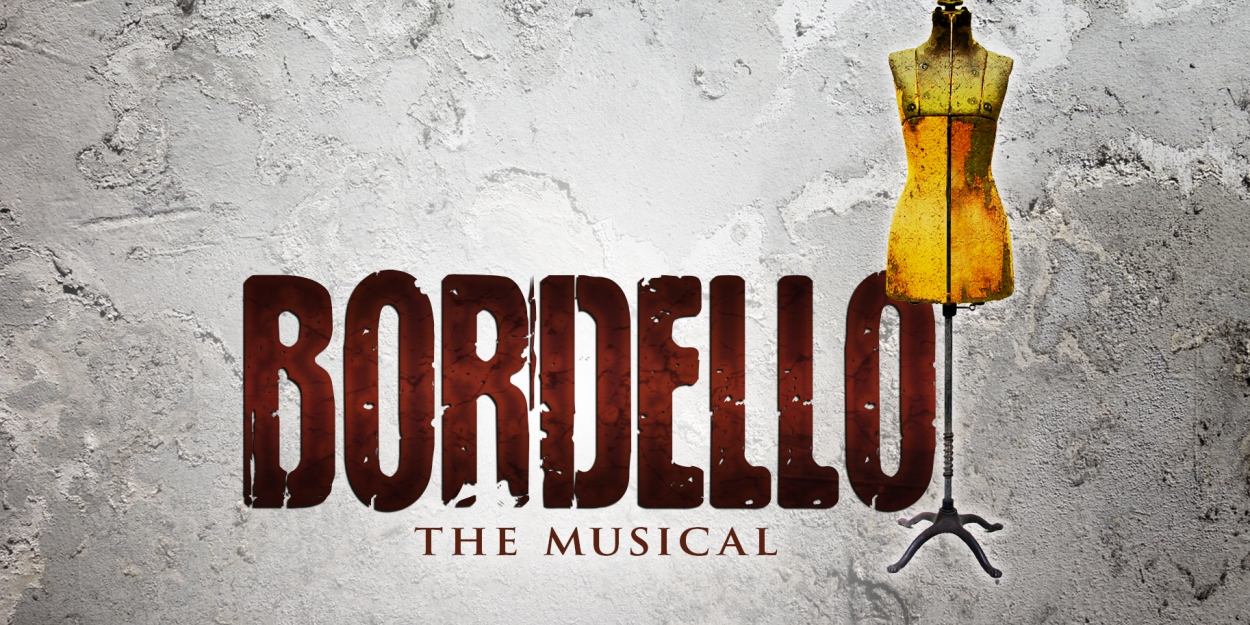 Cast and Public Workshops Set For New Musical BORDELLO  Image