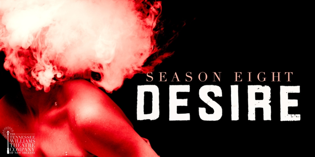 A STREETCAR NAMED DESIRE & More Set for Tennessee Williams Theatre Company's Eighth Season 