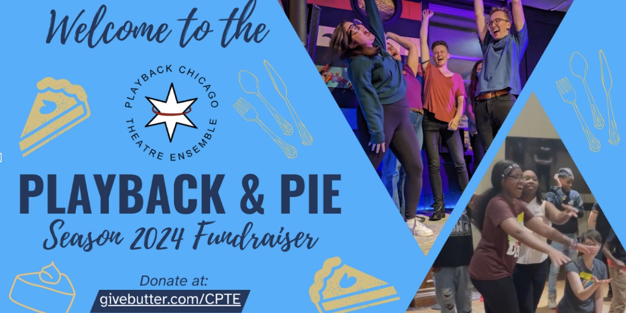 Chicago Playback Theatre Ensemble to Host PLAYBACK AND PIE Event  Image