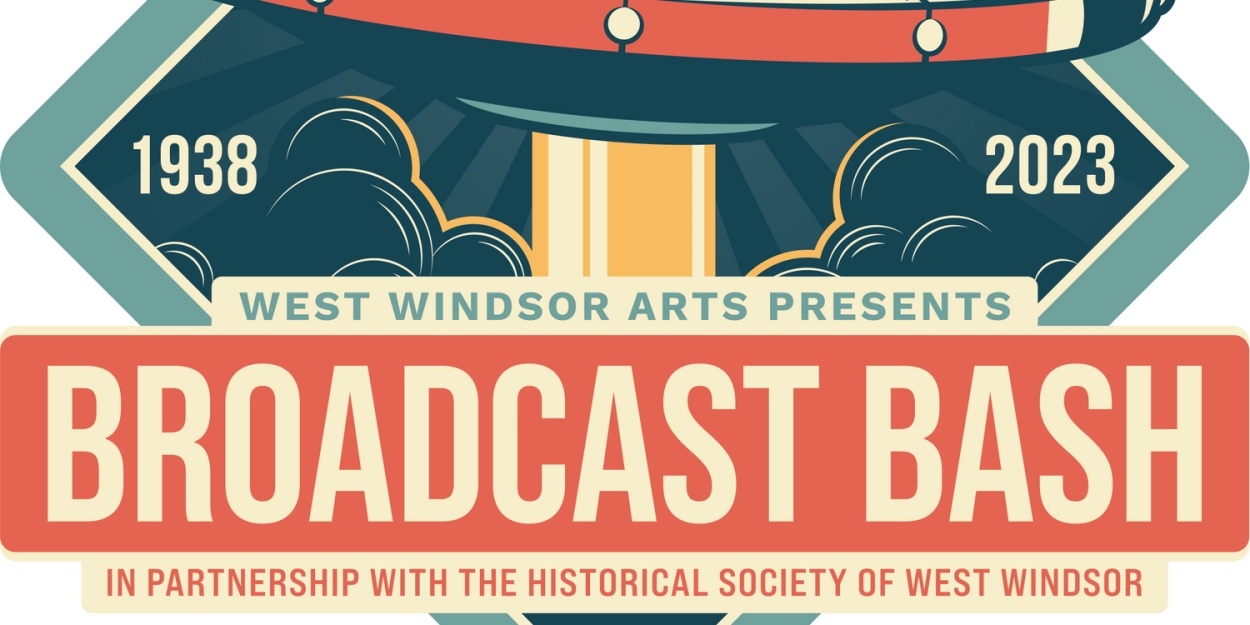 Celebrate 85th Years of WAR OF THE WORLDS With West Windsor Arts and the Historical Society of West Windsor at the BROADCAST BASH 