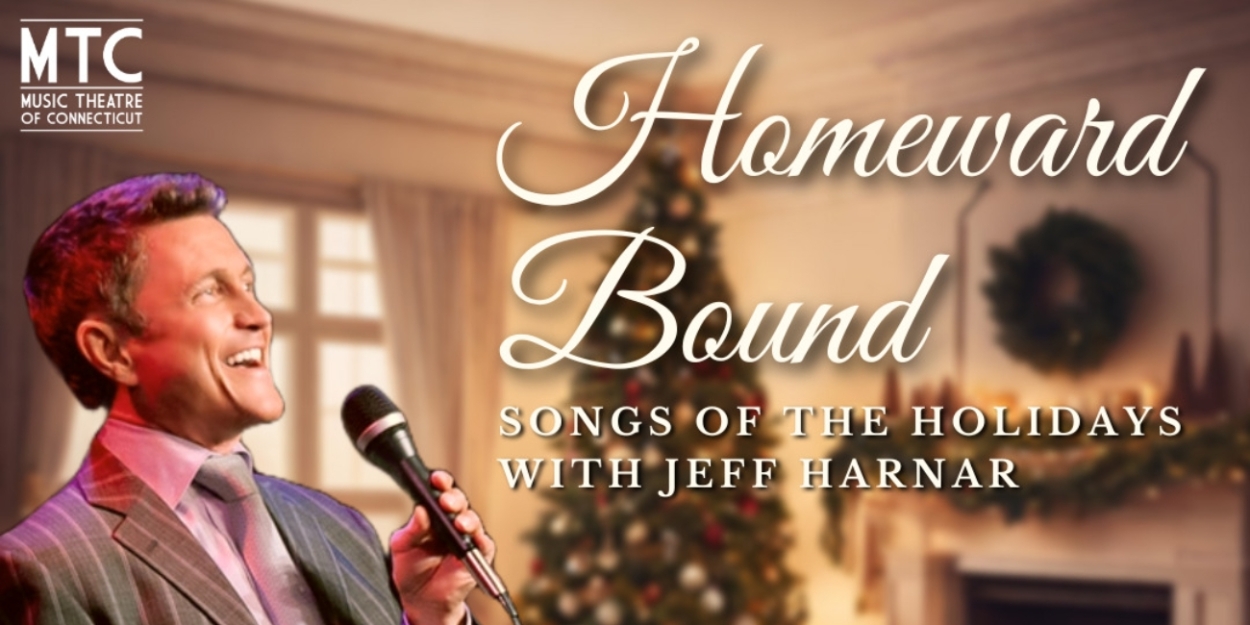 Celebrate The Holiday Season At Music Theatre of CT In Norwalk With Award-Winning Cabaret Artist, Jeff Harnar 