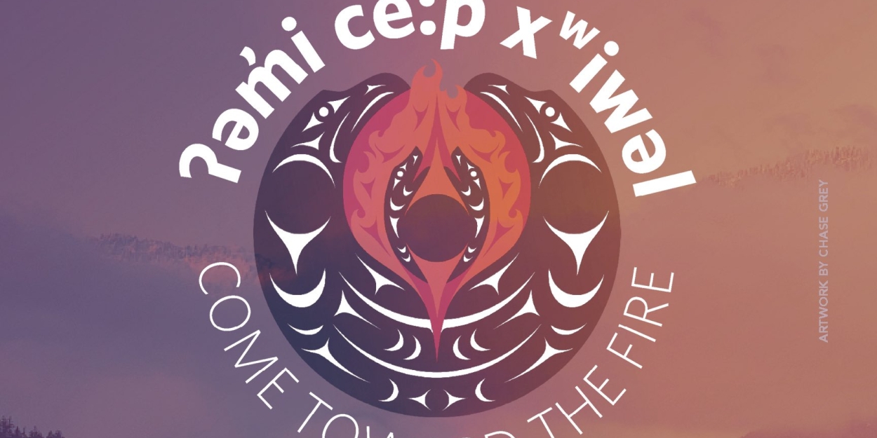 Celeigh Cardinal, Sebastian Gaskin To Headline ʔəm̓i Ce:p Xʷiwəl (Come Toward The Fire) Free Indigenous Festival  Image