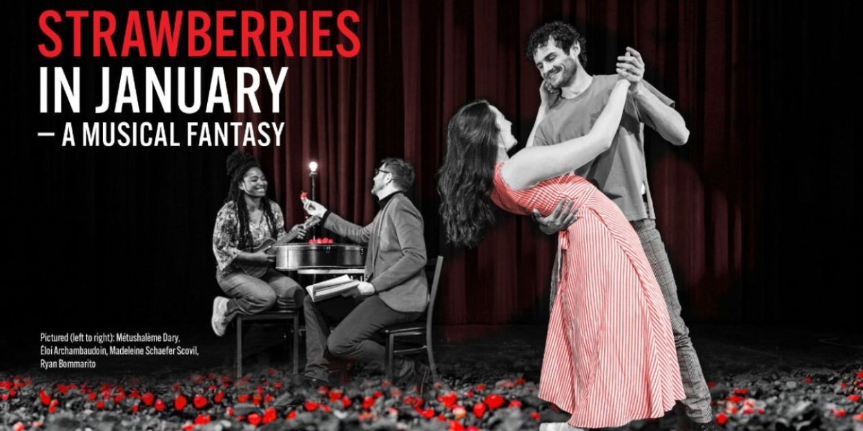 STRAWBERRIES IN JANUARY to be Presented at Centaur Theatre This Winter  Image