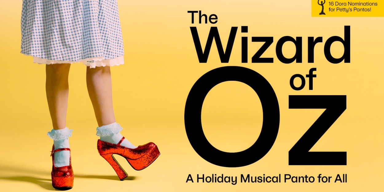 THE WIZARD OF OZ: A HOLIDAY MUSICAL PANTO FOR ALL Announced At The Canadian Stage Company  Image