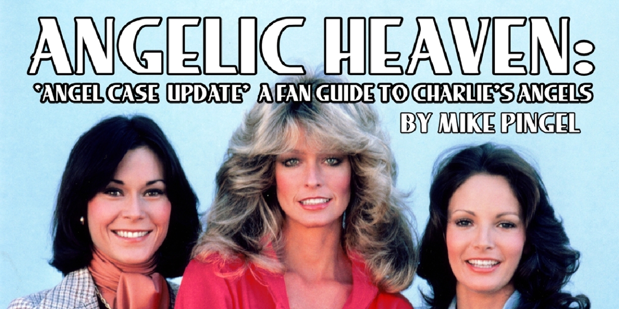 Updated Charlie's Angels Book ANGELIC HEAVEN By Mike Pingel Out Now  Image