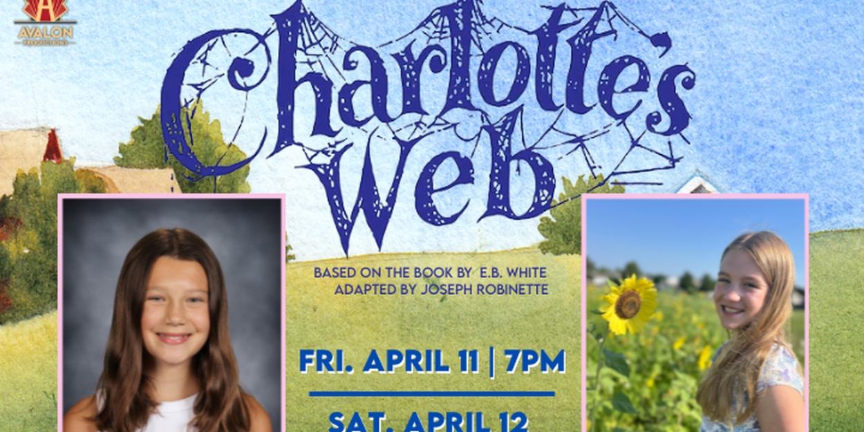 CHARLOTTE'S WEB to be Presented at The Avalon Theatre  Image