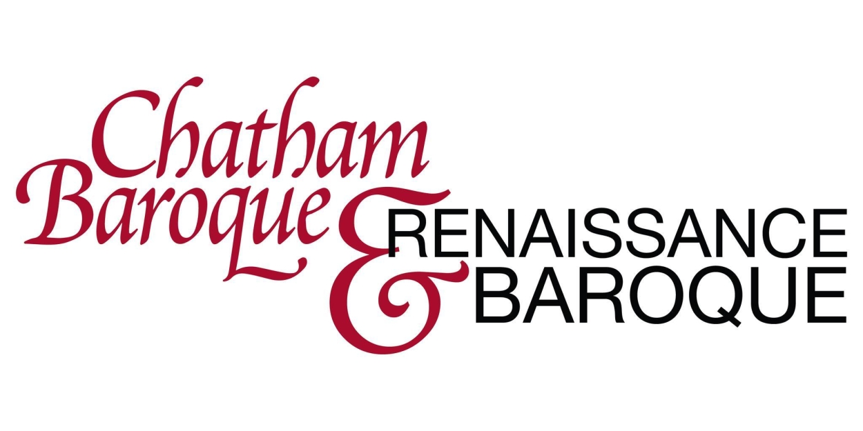 Chatham Baroque Unveils 2024-25 Concert Series Featuring Guest Artists, Renowned Ensembles & More  Image