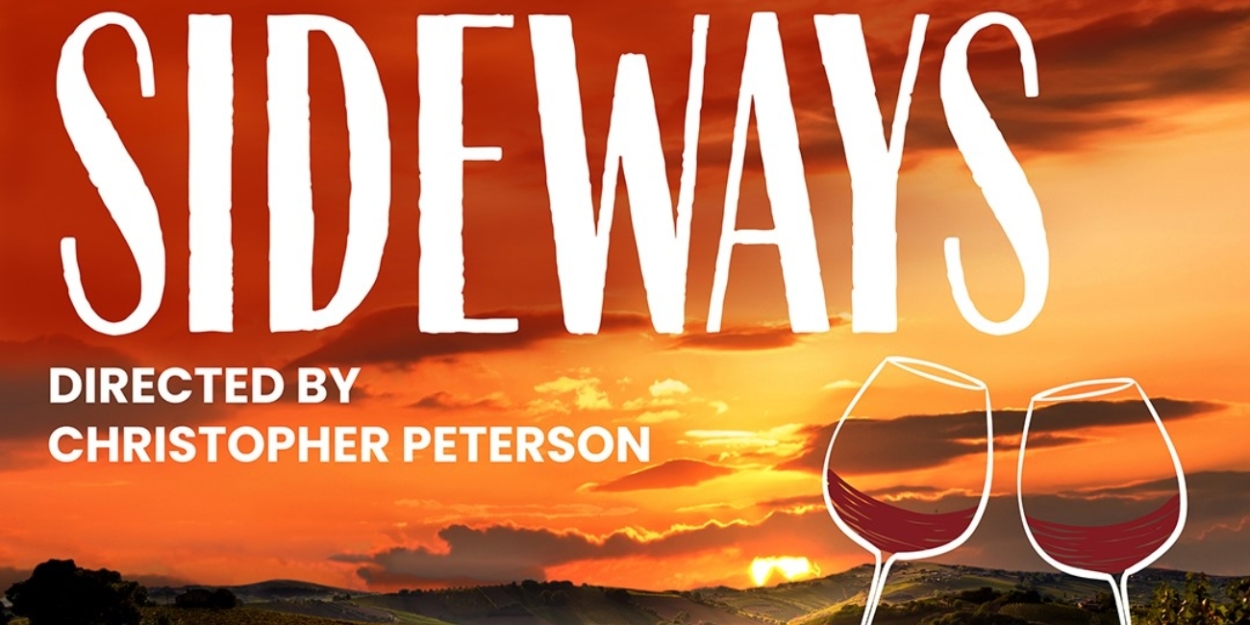 SIDEWAYS to Open Chatham Playhouse 103 Season This Fall  Image