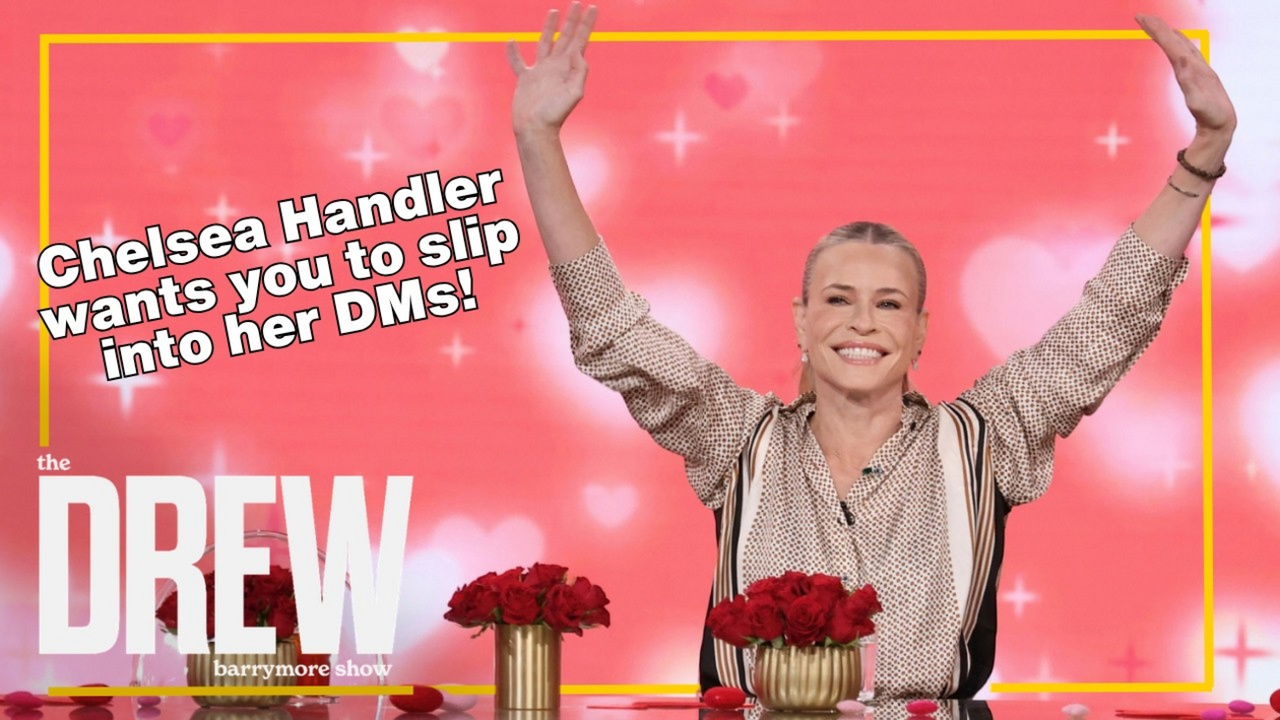 Chelsea Handler Talks Matchmaking, Dating Advice and Drew Barrymore's Past on DREW… Video