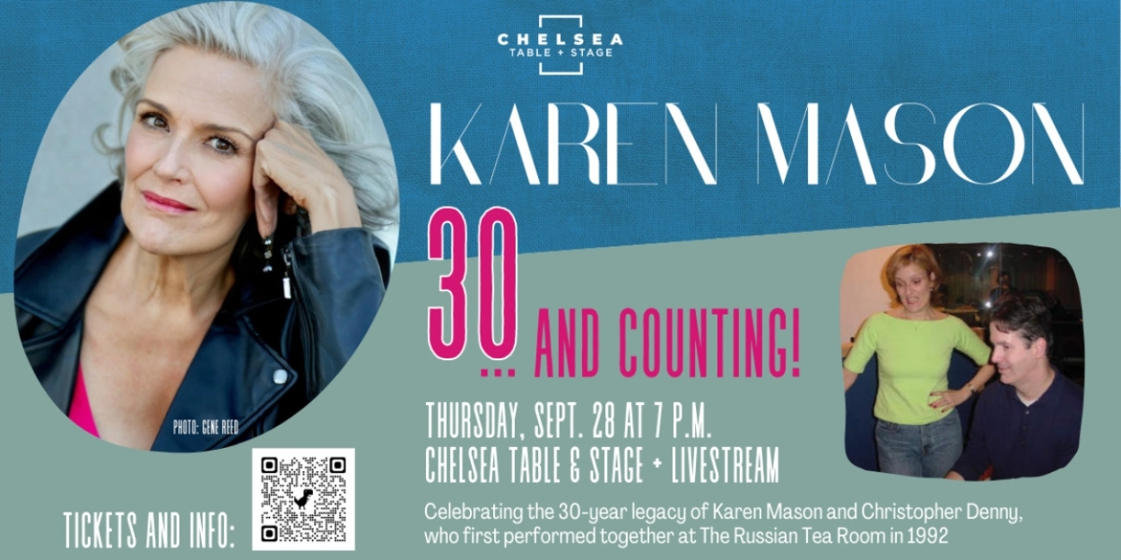 Chelsea Table and Stage to Present Encore Presentation of Karen Mason's 30… AND COUNTING This Month 