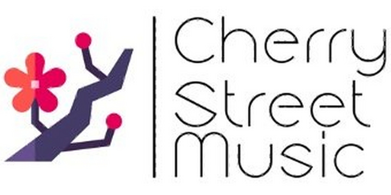 Cherry Street Music's 'Classical With a Twist' Series Opens With LOVE! Next Weekend 