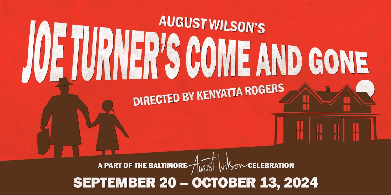 Chesapeake Shakespeare Company to Present August Wilson's JOE TURNER'S COME AND GONE  Image