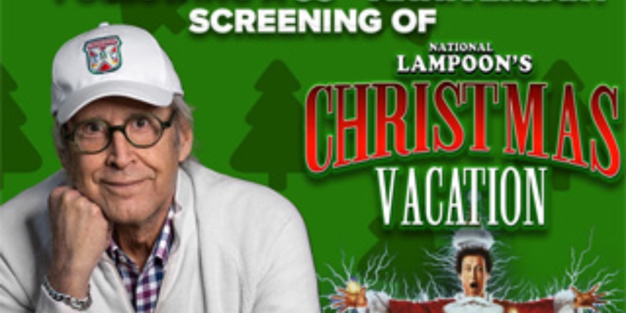 Chevy Chase Talkbalk and Screening of NATIONAL LAMPOON'S CHRISTMAS VACATION Comes To Kentucky Performing Arts  Image