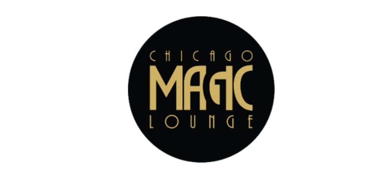 Chicago Magic Lounge Reveals Holiday Season Lineup of Programming  Image