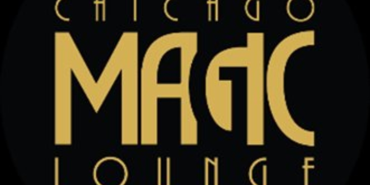 Chicago Magic Lounge To Present Walter King, Jr.'s SPELLBINDER  Image