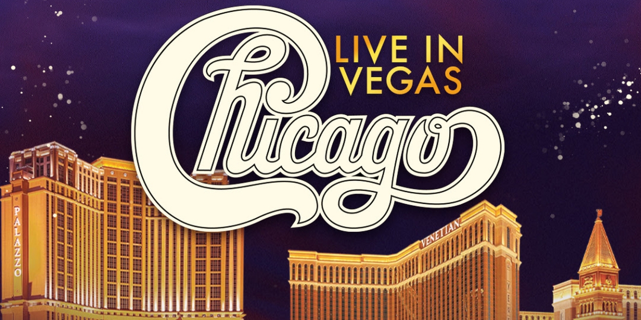 Chicago to Return to the Venetian Resort Las Vegas in February 