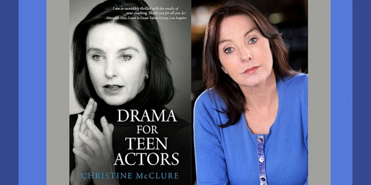 Christine McClure to Discuss New Book DRAMA FOR TEEN ACTORS at The Drama Book Shop 