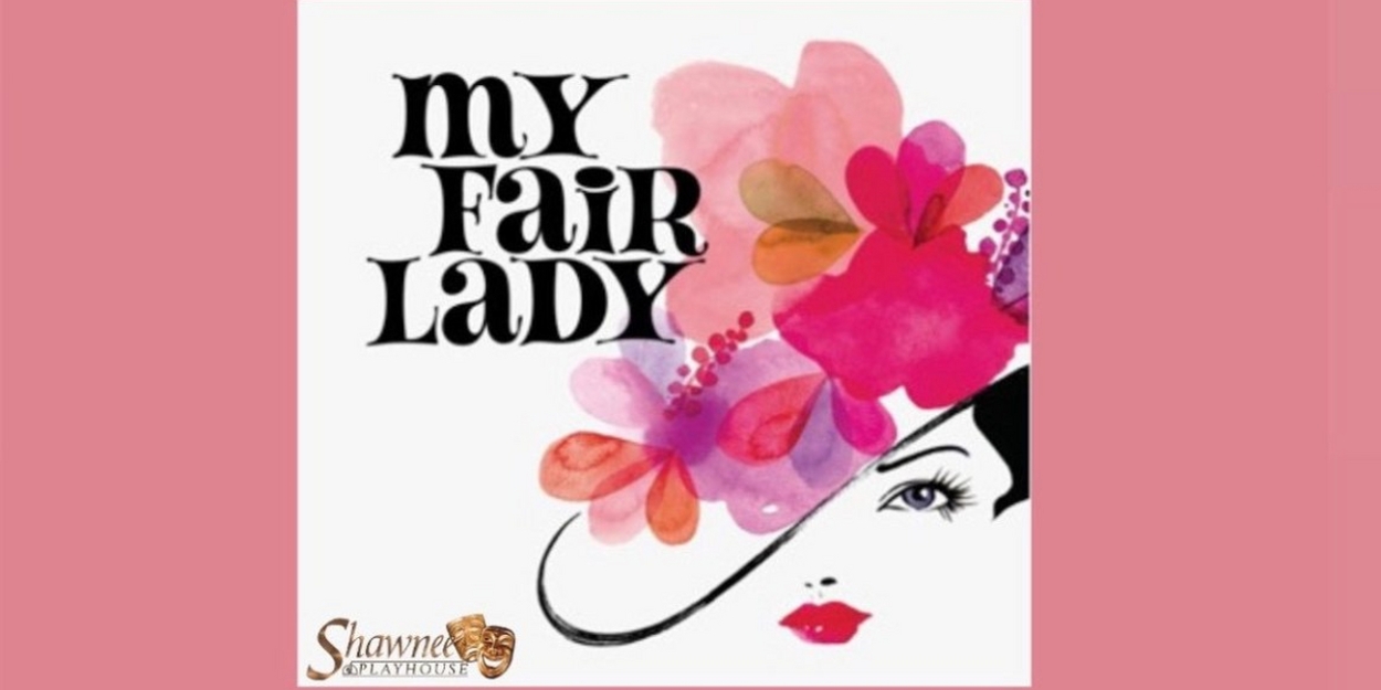 Classic Musical MY FAIR LADY At The Shawnee Playhouse  Image