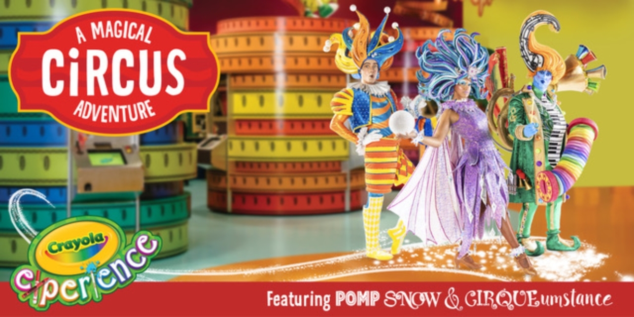 Collaboration Brings the Magic of POMP SNOW & CIRQUEumstance to Life at Crayola Experience Photo